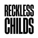 Reckless Childs